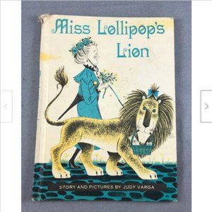 Vtg Miss Lollipop's Lion Hardcover Story Book Cute Artwork 1963 Library Edition